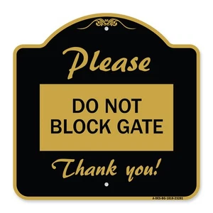 Designer Series - Please Do Not Block Gate Heavy Gauge Aluminum - Picture 1 of 7