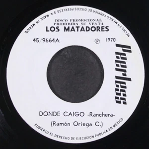 MATADORES: wo ich falle / Erlösung PEERLESS 7" Single 45 RPM Mexiko - Bild 1 von 2