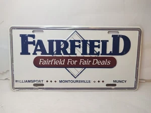 Fairfield Dealership Booster License Plate Williamsport Muncy Montoursville PA - Picture 1 of 2
