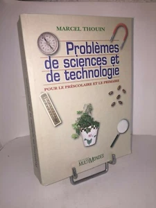Problèmes de sciences et de technologie pour préscolaire et primaire par Thouin - Imagen 1 de 2