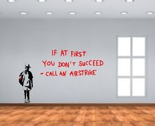 Banksy Graffiti 'If at first you don't succeed' Vinyl Wall Stickers High Quality