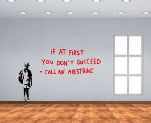 Banksy Graffiti 'If at first you don't succeed' Vinyl Wall Stickers High Quality - Picture 1 of 2