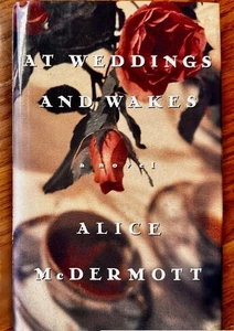 At Weddings and Wakes by Alice McDermott (1992 Hardcover) SIGNED 1st Printing VG - Picture 1 of 10