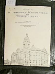 A CHRONOLOGY OF THE OLD VANDERBURGH COUNTY (IN) COURTHOUSE, JAIL AND SHERIFFF'S - Imagen 1 de 2