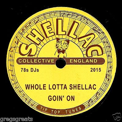 2015 SHELLAC COLLECTIVE CD  WHOLE LOTTA SHELLAC GOIN ON  27 GREAT 78rpm RECORDS! - Image 1 of 2