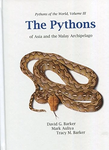 THE PYTHONS OF ASIA AND THE MALAY ARCHIPELAGO By Dave G. Barker & Mark Auliya - Image 1 of 1