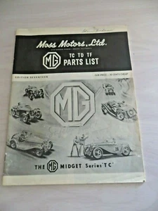 MOSS MOTORS, LTD.MG TC-TD-TF PARTS LIST THE MG MIDGET SERIES TC EDITION 17 - Picture 1 of 11