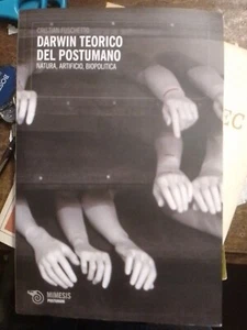 cristian fuschetto darwin teorico del postumano natura artificio biopolitica mim - Picture 1 of 5