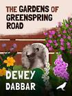 Gardens of Greenspring Road, Dewey Dabbar,  Paperb