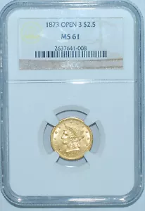 1873 Open 3 NGC MS61 $2.50 Gold Liberty Head Quarter Eagle - Picture 1 of 2