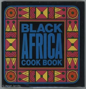 African Cookbook Nigerian Ghanian 1970s BLACK AFRICA COOK BOOK Alain Le Foll - Picture 1 of 7