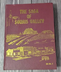 The Saga of Souris Valley - SCARCE Oungre Saskatchewan history genealogy RM No 7 - Imagen 1 de 11