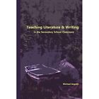 Teaching Literature & Writing in the Secondary School C - Paperback NEW Segedy,