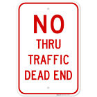 No Thru Traffic Sign, Dead End Sign,