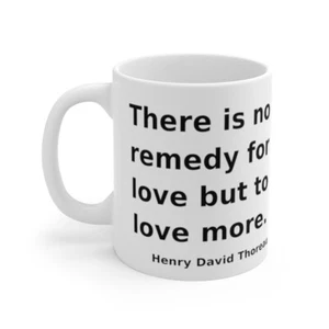 Henry David Thoreau Love Quote Coffee Mug - White Ceramic Two Sizes, Walden Pond - Picture 1 of 11