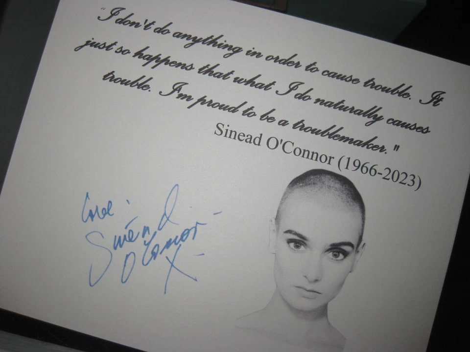 Sinead O'Connor Signed Inspirational Quote 8x10 frame ready reprnt cause trouble - Image 1 of 1