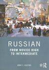 Russian From Novice High to Intermediate by Anna S. Kudyma 9780367137137