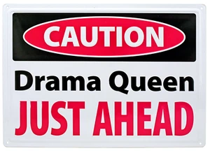 Letrero de metal de precaución drama Queen Just Ahead - Imagen 1 de 3