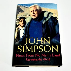News from No Man's Land: Reporting the World by John Simpson Hardcover Book - Picture 1 of 12
