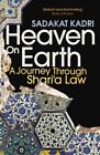 Heaven on Earth: A Journey Through Sharia Law