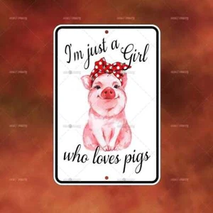 Just a Girl Pigs Metal Sign home room wall art gift novelty decor funny A880 - Picture 1 of 1