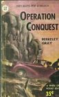 GRAY, Berkeley - OPERATION CONQUEST  White Circle CD 527, 1951