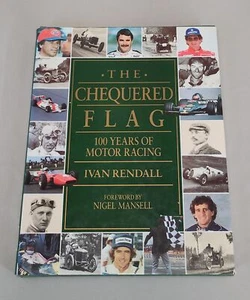 EXCELLENT HARDBACK BOOK 'THE CHEQUERED FLAG' - 100 YEARS MOTOR RACING - RENDALL - Picture 1 of 16