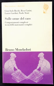 SULLE ORME DEL CAOS COMPORTAMENTI COMPLESSI Mondadori 2009 - Bild 1 von 2