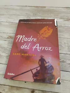 Madre del Arroz (Ficcion) (Spanish Edition) - Hardcover By Rani Manicka - Bild 1 von 4