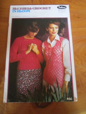 CROCHET PATTERN BOOK PATONS BLUEBELL IN BLOOM   NO. 351  GREAT **** MUST SEE - Image 1 of 2