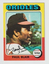 Paul Blair - Signed 1975 Topps Baseball Card #275 - Baltimore Orioles - Dec 2013