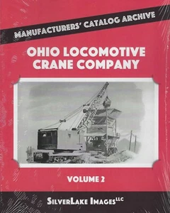 OHIO Locomotive CRANE Company, Vol. 2, Manufacturers' Catalog Archive (NEW BOOK) - Imagen 1 de 2
