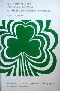 Irish Settlements in Eastern Canada -- A Study of Cultural Transfer and Adaption - Bild 1 von 1
