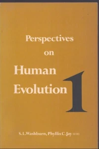 Perspectives on Human Evolution 1 by S.L. Washburn & Phyllis C. Kay- Editors - Picture 1 of 1