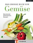 Das große Buch vom Gemüse: Wissen, Information und ... | Buch | Zustand sehr gut