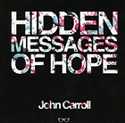 Hidden Messages Of Hope, John Carroll, Good Condition, ISBN 1911335758