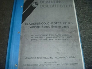 Clausing Colchester 15" VS Engine Lathe Parts Catalog & Instruction Manual - Picture 1 of 1