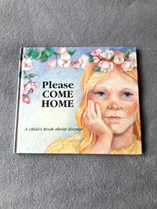 Vintage Childrens Book on Divorce "Please Come Home" Hurts of Childhood Series  - Bild 1 von 2