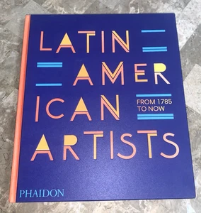 Latin American Artists From 1785 to Now Hardcover Art Book Editors Phaidon HC! - Bild 1 von 24