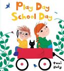 Play Day School Day, School And Library By Yuly, Toni, Brand New, Free Shippi...