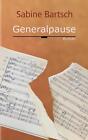 Generalpause by Sabine Bartsch Paperback Book