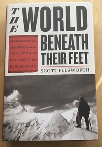 World Beneath Their Feet by Scott Ellsworth.  Mountaineering book. - Bild 1 von 3