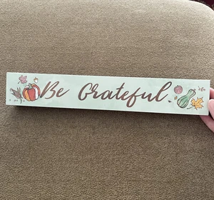 Be Grateful 12”x2” Rectangle Wooden Desk Standing Sign (CT) - Picture 1 of 5