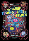 The Trashed Techno Beats Of Bremen: A Graphic Novel (Far Out Fairy Tales) Pap...