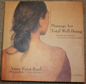 Massage for Total Well-Being : Massage and Meditation for the Seven Centers... - Picture 1 of 1