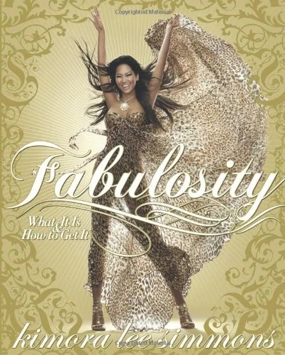Fabulosity: What it is and How to Get it By Kimora Lee Simmons.  - Image 1 of 1