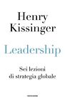 9788804759430 Leadership. Sei lezioni di strategia globale - Henry Kissinger