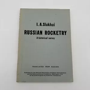 1968 NASA “RUSSIAN ROCKETRY” Book I.A.Slukhai Rare English Version - Picture 1 of 8