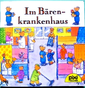 Pixi Buch alt 746 -Im Bärenkrankenhaus - 4. Auflage 1997 -Sammlung-Bücher - Bild 1 von 2