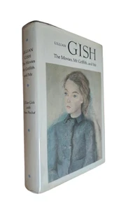 SIGNED - The Movies , Mr. Griffith and Me by Lillian Gish - 1969 Hardcover - Picture 1 of 14